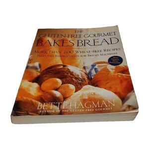 The Gluten-Free Gourmet Bakes Bread: More Than 200 Wheat-Free Recipes - GOOD